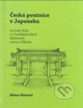 Kniha: Česká poutnice v Japonsku (Alena Bímová). SUSA, 2018 Kniha: Česká poutnice v Japonsku (Alena Bímová). SUSA, 2018