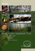 Kniha: Blízké krajiny západních Čech (Miroslav Trégler). Regionall, 2011 Kniha: Blízké krajiny západních Čech (Miroslav Trégler). Regionall, 2011