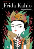 Kniha: Frida Kahlo: Ilustrovaný životopis (Fran Ruiz). CPRESS, 2019 Kniha: Frida Kahlo: Ilustrovaný životopis (Fran Ruiz). CPRESS, 2019