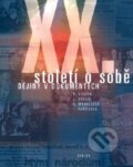 Kniha: XX století o sobě (Helena Mandelová a Jiří Kuklík). Dialog, 2005 Kniha: XX století o sobě (Helena Mandelová a Jiří Kuklík). Dialog, 2005