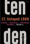 Kniha: Ten den – 17. listopad 1989 (Aleš Palán, Alžběta Ambrožová, Anna Palánová, Matouš Hartmann a Michal Beck). Kalich, 2019 Kniha: Ten den – 17. listopad 1989 (Aleš Palán, Alžběta Ambrožová, Anna Palánová, Matouš Hartmann a Michal Beck). Kalich, 2019