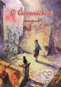 Kniha: O Červenáčkovi (Pavel Čech). Petrkov, 2019 Kniha: O Červenáčkovi (Pavel Čech). Petrkov, 2019