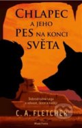 Kniha: Chlapec a jeho pes na konci světa (C.A. Fletcher). Mladá fronta, 2019 Kniha: Chlapec a jeho pes na konci světa (C.A. Fletcher). Mladá fronta, 2019
