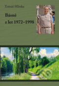 Kniha: Básně z let 1972-1998 (Tomáš Hlinka). Klika, 2017 Kniha: Básně z let 1972-1998 (Tomáš Hlinka). Klika, 2017