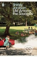 Kniha: Life Among the Savages (Shirley Jackson). Penguin Books, 2019 Kniha: Life Among the Savages (Shirley Jackson). Penguin Books, 2019