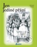 Kniha: Jen jediné přání (Richard Polzer). LAGUNA, 2017 Kniha: Jen jediné přání (Richard Polzer). LAGUNA, 2017