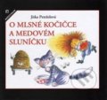 Kniha: O mlsné kočičce (Jitka Petrželová). Aventinum, 2016 Kniha: O mlsné kočičce (Jitka Petrželová). Aventinum, 2016