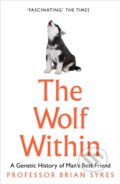 Kniha: The Wolf Within (Bryan Sykes). HarperCollins, 2019 Kniha: The Wolf Within (Bryan Sykes). HarperCollins, 2019