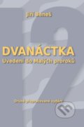 Kniha: Dvanáctka (Jiří Beneš). Návrat domů, 2019 Kniha: Dvanáctka (Jiří Beneš). Návrat domů, 2019