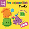 Kniha: Pre najmenších: Tvary (Svojtka&Co.). Svojtka&Co., 2019 Kniha: Pre najmenších: Tvary (Svojtka&Co.). Svojtka&Co., 2019