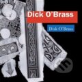 Dick O´Brass - Dick O´Brass, Indies Scope, 2006