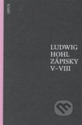 Kniha: Zápisky V–VIII (Ludwig Hohl). Opus, 2016 Kniha: Zápisky V–VIII (Ludwig Hohl). Opus, 2016