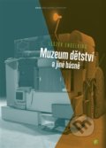 Kniha: Muzeum dětství a jiné básně (Leszek Engelking). Protimluv, 2016 Kniha: Muzeum dětství a jiné básně (Leszek Engelking). Protimluv, 2016