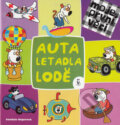 Kniha: Auta Letadla Lodě (Vendula Hegerová). Axióma, 2014 Kniha: Auta Letadla Lodě (Vendula Hegerová). Axióma, 2014