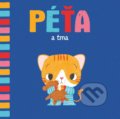 Kniha: Péťa a tma (Egmont ČR). Egmont ČR, 2019 Kniha: Péťa a tma (Egmont ČR). Egmont ČR, 2019