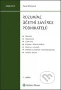 Kniha: Rozumíme účetní závěrce podnikatelů (Hana Březinová). Wolters Kluwer ČR, 2019 Kniha: Rozumíme účetní závěrce podnikatelů (Hana Březinová). Wolters Kluwer ČR, 2019