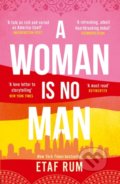 Kniha: A Woman Is No Man (Etaf Rum). HQ HOPE, 2019 Kniha: A Woman Is No Man (Etaf Rum). HQ HOPE, 2019