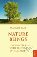 Kniha: Nature Beings (Margot Ruis). Nakladatelství KAZDA, 2016 Kniha: Nature Beings (Margot Ruis). Nakladatelství KAZDA, 2016