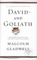 Kniha: David and Goliath (Malcolm Gladwell). Bohemian Ventures, 2014 Kniha: David and Goliath (Malcolm Gladwell). Bohemian Ventures, 2014