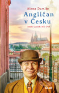 Kniha: Angličan v Česku aneb Czech Me Out (Alena Damijo). Ikar CZ, 2019 Kniha: Angličan v Česku aneb Czech Me Out (Alena Damijo). Ikar CZ, 2019