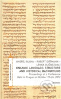 Kniha: Knaanic Language (Robert Dittmann). Academia, 2014 Kniha: Knaanic Language (Robert Dittmann). Academia, 2014