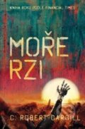 Kniha: Moře rzi (Robert C. Cargill), 2019 Kniha: Moře rzi (Robert C. Cargill), 2019