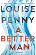 Kniha: A Better Man (Louise Penny). Sphere, 2019 Kniha: A Better Man (Louise Penny). Sphere, 2019
