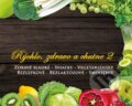 Kniha: Rýchlo, zdravo a chutne 2 (Lucia Urbančoková a Richard Tomasch). LRfit, 2019 Kniha: Rýchlo, zdravo a chutne 2 (Lucia Urbančoková a Richard Tomasch). LRfit, 2019
