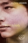 Kniha: Reunion (Fred Uhlman). Vintage, 1997 Kniha: Reunion (Fred Uhlman). Vintage, 1997