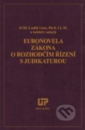 Kniha: Euronovela zákona o rozhodčím řízení s judikaturou (Luděk Lisse). Ústav práva a právní vědy, 2012 Kniha: Euronovela zákona o rozhodčím řízení s judikaturou (Luděk Lisse). Ústav práva a právní vědy, 2012