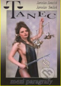 Kniha: Tanec mezi paragrafy (Jaroslav Janeček a Jaroslav Smílek). AOS Publishing, 2005 Kniha: Tanec mezi paragrafy (Jaroslav Janeček a Jaroslav Smílek). AOS Publishing, 2005