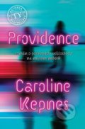 Kniha: Providence (Caroline Kepnes). Domino, 2019 Kniha: Providence (Caroline Kepnes). Domino, 2019