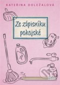 Kniha: Ze zápisníku pokojské (Kateřina Doležalová). Jonathan Livingston, 2018 Kniha: Ze zápisníku pokojské (Kateřina Doležalová). Jonathan Livingston, 2018