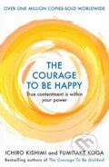 Kniha: The Courage to be Happy (Fumitake Koga a Ichiro Kishimi). Allen and Unwin, 2019 Kniha: The Courage to be Happy (Fumitake Koga a Ichiro Kishimi). Allen and Unwin, 2019