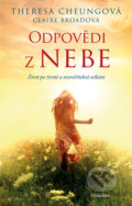 Kniha: Odpovědi z nebe (Claire Broad a Theresa Cheung). Pragma, 2019 Kniha: Odpovědi z nebe (Claire Broad a Theresa Cheung). Pragma, 2019
