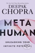 Kniha: Metahuman (Deepak M.D. Chopra). Ebury, 2019 Kniha: Metahuman (Deepak M.D. Chopra). Ebury, 2019