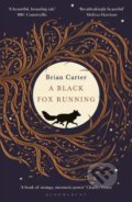Kniha: A Black Fox Running (Brian Carter). Bloomsbury, 2019 Kniha: A Black Fox Running (Brian Carter). Bloomsbury, 2019
