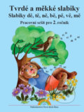 Kniha: Tvrdé a měkké slabiky (Zdena Horáková a Zdena Trnková). Nakladatelství Nová škola Brno, 2019 Kniha: Tvrdé a měkké slabiky (Zdena Horáková a Zdena Trnková). Nakladatelství Nová škola Brno, 2019