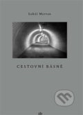 Kniha: Cestovní básně (Lukáš Marvan). Dauphin, 2019 Kniha: Cestovní básně (Lukáš Marvan). Dauphin, 2019