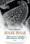 Kniha: Sugar, Sugar (Lainy Malkani). HopeRoad, 2017 Kniha: Sugar, Sugar (Lainy Malkani). HopeRoad, 2017