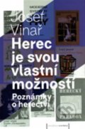 Kniha: Herec je svou vlastní možností (Josef Vinař). Akademie múzických umění, 2018 Kniha: Herec je svou vlastní možností (Josef Vinař). Akademie múzických umění, 2018