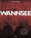 Kniha: Wannsee (Fabrice Le Hénanff), 2019 Kniha: Wannsee (Fabrice Le Hénanff), 2019