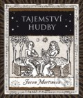 Kniha: Tajemství hudby (Jason Martineau). Dokořán, 2019 Kniha: Tajemství hudby (Jason Martineau). Dokořán, 2019