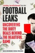 Kniha: Football Leaks (Michael Wulzinger a Rafael Buschmann). Guardian Books, 2019 Kniha: Football Leaks (Michael Wulzinger a Rafael Buschmann). Guardian Books, 2019