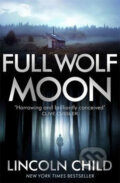 Kniha: Full Wolf Moon (Lincoln Child). Little, Brown, 2017 Kniha: Full Wolf Moon (Lincoln Child). Little, Brown, 2017