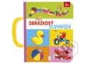 Kniha: Můj obrázkový slovníček (Pikola). Pikola, 2018 Kniha: Můj obrázkový slovníček (Pikola). Pikola, 2018