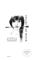 Kniha: Toulky po rtech (Jarmila Hannah Čermáková). Dauphin, 2015 Kniha: Toulky po rtech (Jarmila Hannah Čermáková). Dauphin, 2015