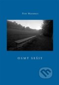Kniha: Osmý sešit (Petr Mazanec). Dauphin, 2015 Kniha: Osmý sešit (Petr Mazanec). Dauphin, 2015