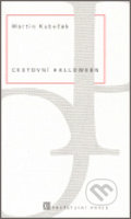 Kniha: Cestovní halloween (Martin Kubeček). Dauphin, 2006 Kniha: Cestovní halloween (Martin Kubeček). Dauphin, 2006