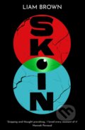 Kniha: Skin (Liam Brown). Legend Press Ltd, 2019 Kniha: Skin (Liam Brown). Legend Press Ltd, 2019